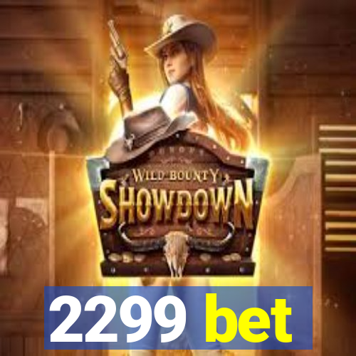 2299 bet